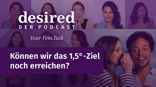 #67 Können wir das 1,5 Grad Ziel noch erreichen? - Feat. Pheline Roggan und Aurel Mertz