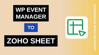 WP Event Manager to Zoho Sheet Integration Tutorial | AFI