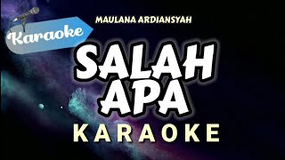 [Karaoke] Maulana Ardiansyah - Salah Apa (Ska Reggae Version)