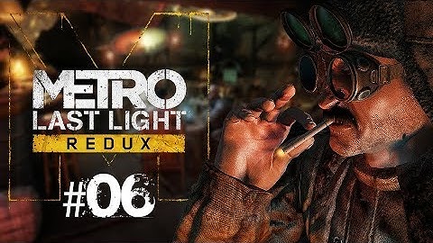 Venice | Metro Last Light Redux Part #06