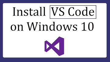 Visual Studio Code installation on Windows 10