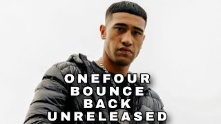 ONEFOUR UNRELEASED YP - Bounce back