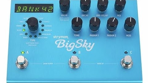 Strymon BigSky Exp. pedal settings
