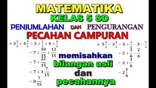 #matematika5sd#pecahancampuran#penjumlahandanpengurangansalah satu
cara untuk mengerjakan penjumlahan dan pengurangan pecahan campuran
adalah dengan mem...