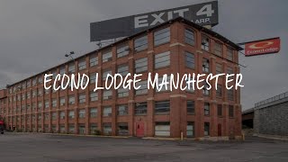 Econo Lodge Manchester Review - Manchester , United States of America | Travel Hotel Reviews