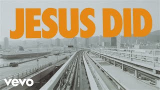 Newsboys - Jesus Did Lyric Video