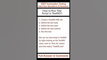 TestNG : How to run test script in TestNG? : SDET Automation Testing Interview Questions & Answers
