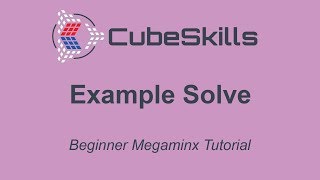 Megaminx Tutorial - Example Solve @CubeSkills