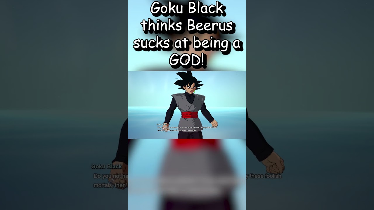 Goku Black thinks Beerus sucks at being a GOD! IN DRAGONBALL SPARKING ZERO! 