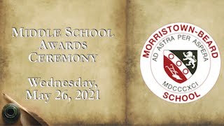 MBS Middle School 2021 Awards Ceremony - Wednesday, May 26, 2021