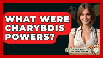 What Were Charybdis Powers? - Exploring Ancient Myths
