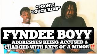 Fyndee Boyy Opens Up About Being Accused & Charged With Freaky Crimes Involving A Little Kidd Pt1