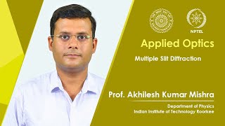 Lecture 35 : Multiple Slit Diffraction