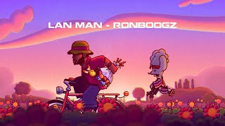 [lyric video] lan man - ronboogz