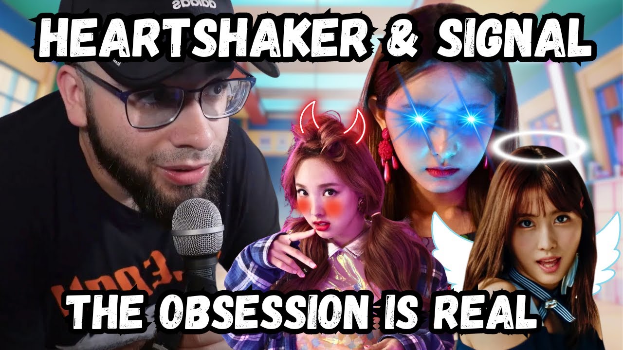 Reacting to Twice 'Signal' 'Heartshaker' | The Obsession is Real Twice Reaction 