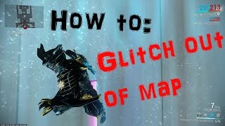 [U16] Warframe - How to: Glitch out of map [ Loki ] Part 2/2