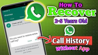 How To Recover Deleted Whatsapp Call History Without Backup | Restore Deleted Whatsapp Call History screenshot 3