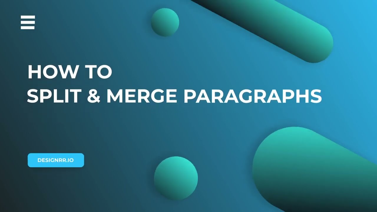How to Split and Merge Paragraphs with Designrr.io