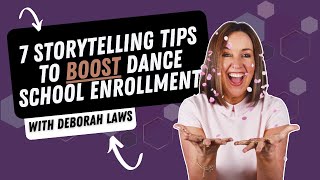 Mastering Dance School Marketing: 7 Storytelling Tips to Skyrocket Your Enrollment!