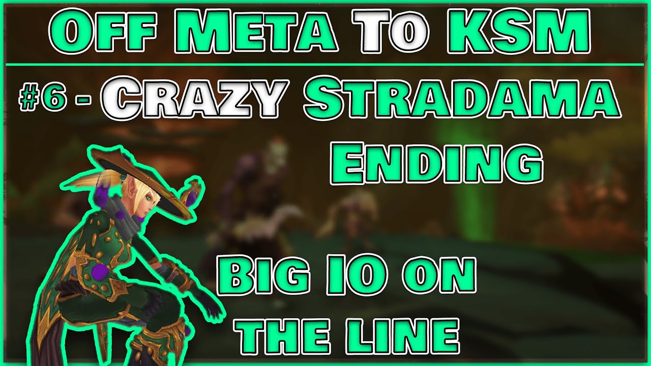 Crazy Stradama Ending - #6 - Off Meta to Keystone Master - Shadowlands Season 1