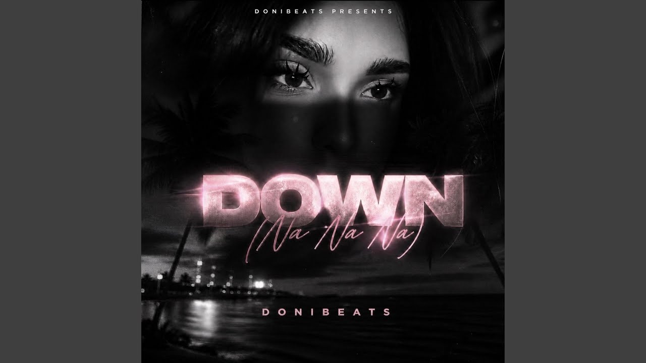Watch Down (NaNaNa) on YouTube Watch Down (NaNaNa) on YouTube