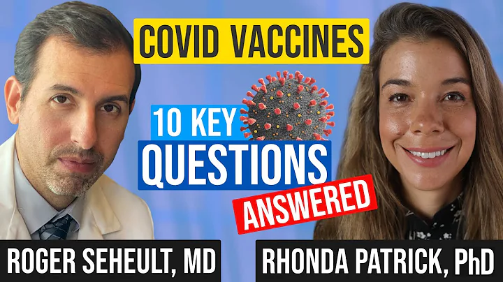 COVID Vaccine Myths, Questions, and Rumors with Rhonda Patrick and Roger Seheult - DayDayNews