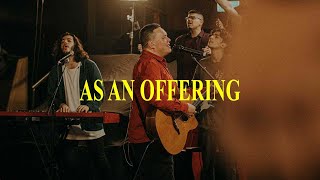 As An Offering (LIVE) - Equippers Worship