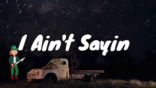 Jordan Davis - I Ain't Sayin' (Lyrics)