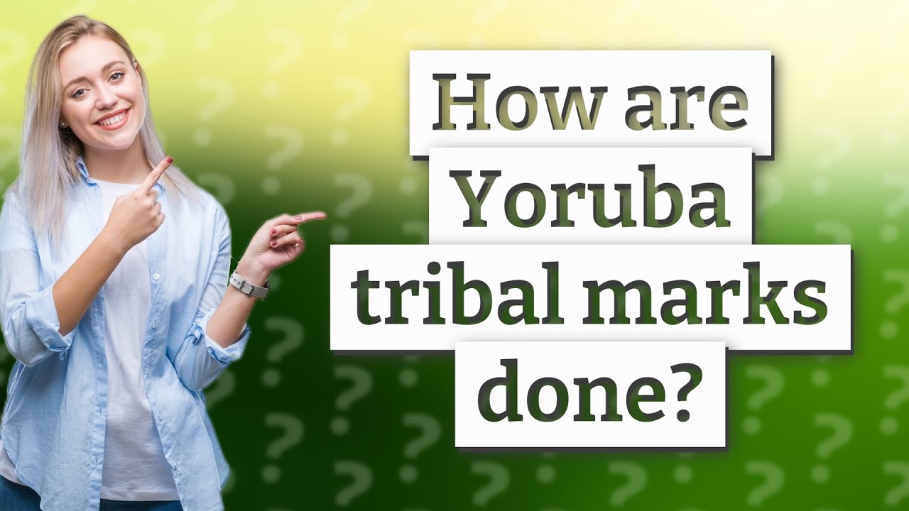 How are Yoruba tribal marks done? YouTube