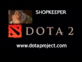 Dota 2 shopkeeper voice  dota 2 secret shop merchant