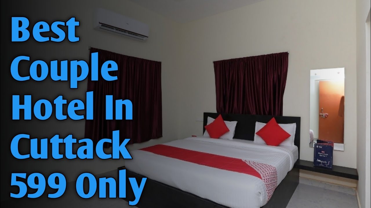 BEST UNMARRIED COUPLES HOTEL IN CUTTACK BUDGET HOTEL IN CUTTACK BY GOIBIBO YouTube