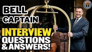 HOTEL BELL CAPTAIN INTERVIEW QUESTIONS AND ANSWERS!