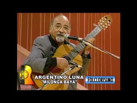 Argentino Luna Milonga baya