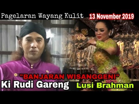 wayang-kulit-ki-rudi-gareng-ft-lusi-b,-lakon-"-banjaran-wisanggeni-"-di-lumpang-kuwik-nganjuk