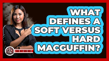 What Defines A Soft Versus Hard MacGuffin? - The Action Reel