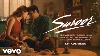 Suroor (Lyric Video) Aditya Rikhari x Rochak Kohli | Gurpreet Saini | Palak Kohli