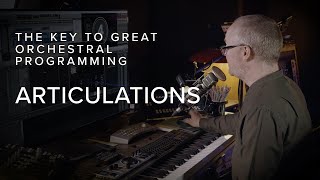 The Key to Realistic-Sounding Performances: Articulations