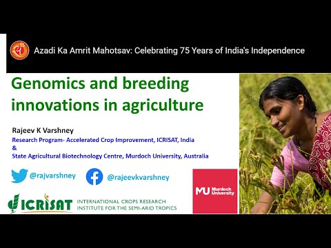 Azadi Ka Amrut Mahotsav lecture- Genomics & Breeding Innovation in Agriculture- Dr Rajeev K Varshney