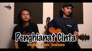 Penghianat Cinta - Iwan Fheno & Dear ( Cover ) Omeg trio | Cipt. Saut Barasa