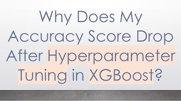 Why Does My Accuracy Score Drop After Hyperparameter Tuning in XGBoost?