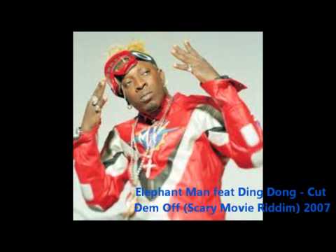 Elephant Man feat Ding Dong - Cut Dem Off (Scary Movie Riddim) 2007