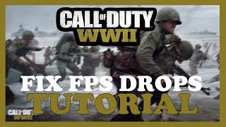 COD WW2 – How to Fix Fps Drops & Stuttering – Complete Tutorial