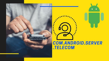 com.android.server.telecom | com android server telecom
