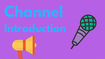 Channel Introduction