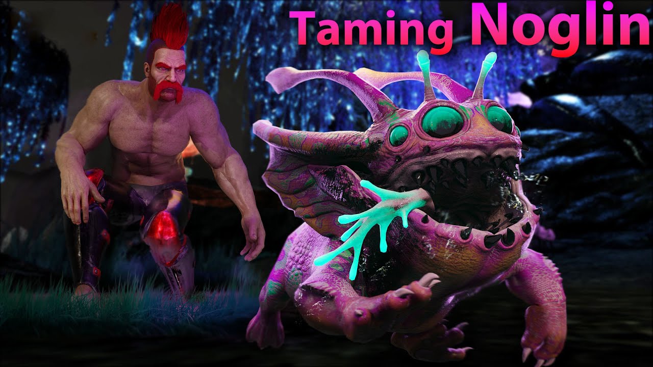 How To Tame A NOGLIN 