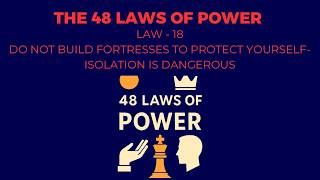 Law 18: Do Not Build Fortresses to Protect Yourself | The 48 Laws of Power Explained | Archive Forge