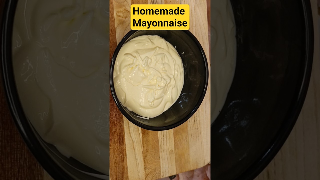"Homemade Mayonnaise" 
