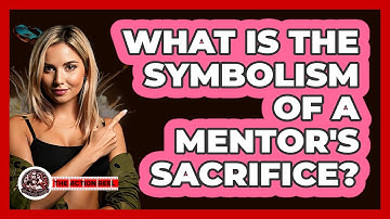 What Is The Symbolism Of A Mentor