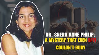 Could Dr. Sneha Anne Philip, Be the 2,750th 9/11 Victim?