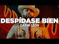 Carin León - Despídase Bien (Letra)